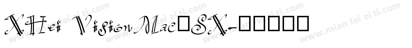 XHei VisionMacOSX字体转换